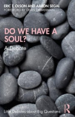 Do We Have a Soul? A Debate